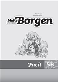 Matte Direkt Borgen Facit 5B (5-pack) Ny upplaga PDF ladda ner LADDA NER LÄSA Beskrivning Författare: Margareta Picetti. MatteBorgen 4-6 är nu reviderad och anpassad till Lgr 11.