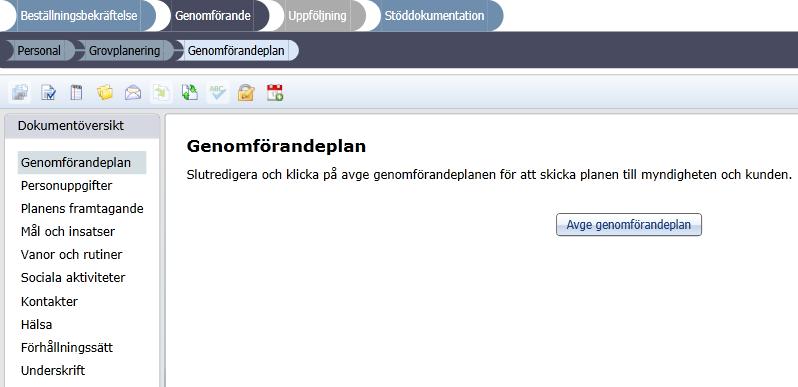 När genomförnadeplanen är färdigskriven klicka på skapa slutredigeringsdokument i verktygsfältet (se separat lathund Slutredigera och signera ). 1 4 2 3 5.