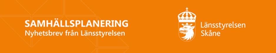 Planeringsbesked Nyhetsbrev 2 Samhällsplanering Länsstyrelsen Skåne utskick 21 juni 2017 Kommunerna kan begära att Länsstyrelsen i ett planeringsbesked ska bedöma