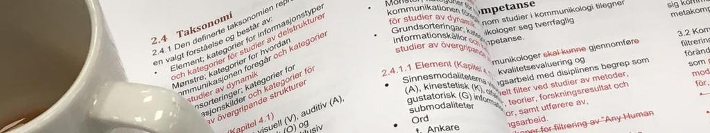 Tilgjengelig fagdokumentasjon Kommunikologforeningen har gjennom flere år arbeidet med fagdokumentasjon for kommunikologer.