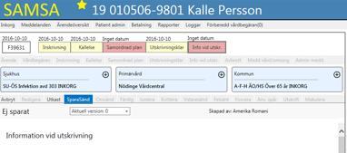 Information vid utskrivning 5 Samma dag som patienten skrivs ut från sjukhuset ska Information vid utskrivning aviseras till kommun och primärvård. Klicka på Info vid utskr.