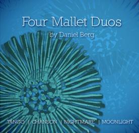 Svårighetsgrad: 1-3 (av 6) FOUR MALLET DUOS Tango, Chanson, Nightmare & Moonlight Svårighetsgrad: 4-5 (av