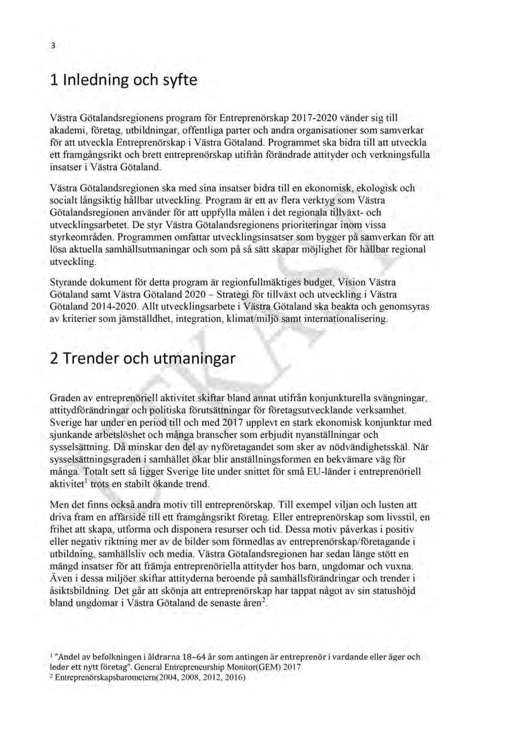 formation om Västra Götalandsregionens program för entreprenörskap 2017-2020 - RUN 2017-00794-3 Västra Götalandsregionens program för entreprenörskap 2017-2020 : Västra Götalandsregionens program för