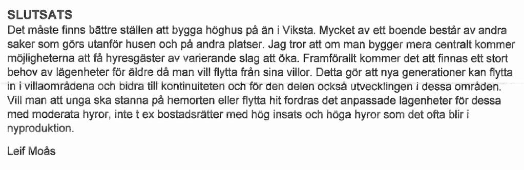 I och med att marken har undersökts med avsikt på ras och skred och att
