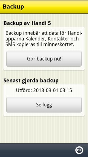 2. Gör backup på Handi4-apparaten a) Gå till Inställningar System Backup och kör backup. 3. Kör HandiTools med Handi4-apparaten a) Anslut Handi4-apparaten till datorn. b) Starta HandiTools.