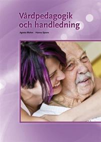 Vårdpedagogik och handledning PDF ladda ner LADDA NER LÄSA Beskrivning Författare: Agneta Blohm. person att lära sig hantera olika vård och egenvårdsuppgifter.