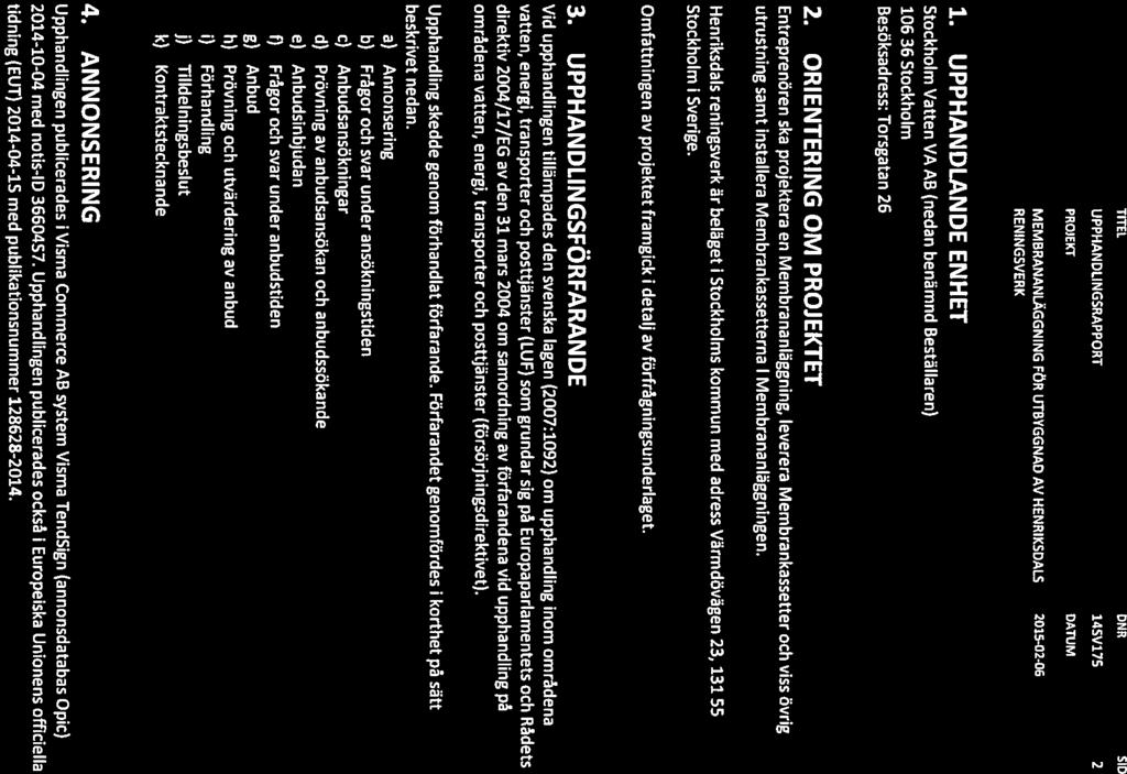 3TQCflCLM -- TITEL Vatten UPPHANDLINGSRAPPORT fl DNR SID 14SV175 2 MEMBRANANLÄGGNING FÖR UTBYGGNAD AV HENRIKSDALS RrNING5vERK 2015-02-OG 1.