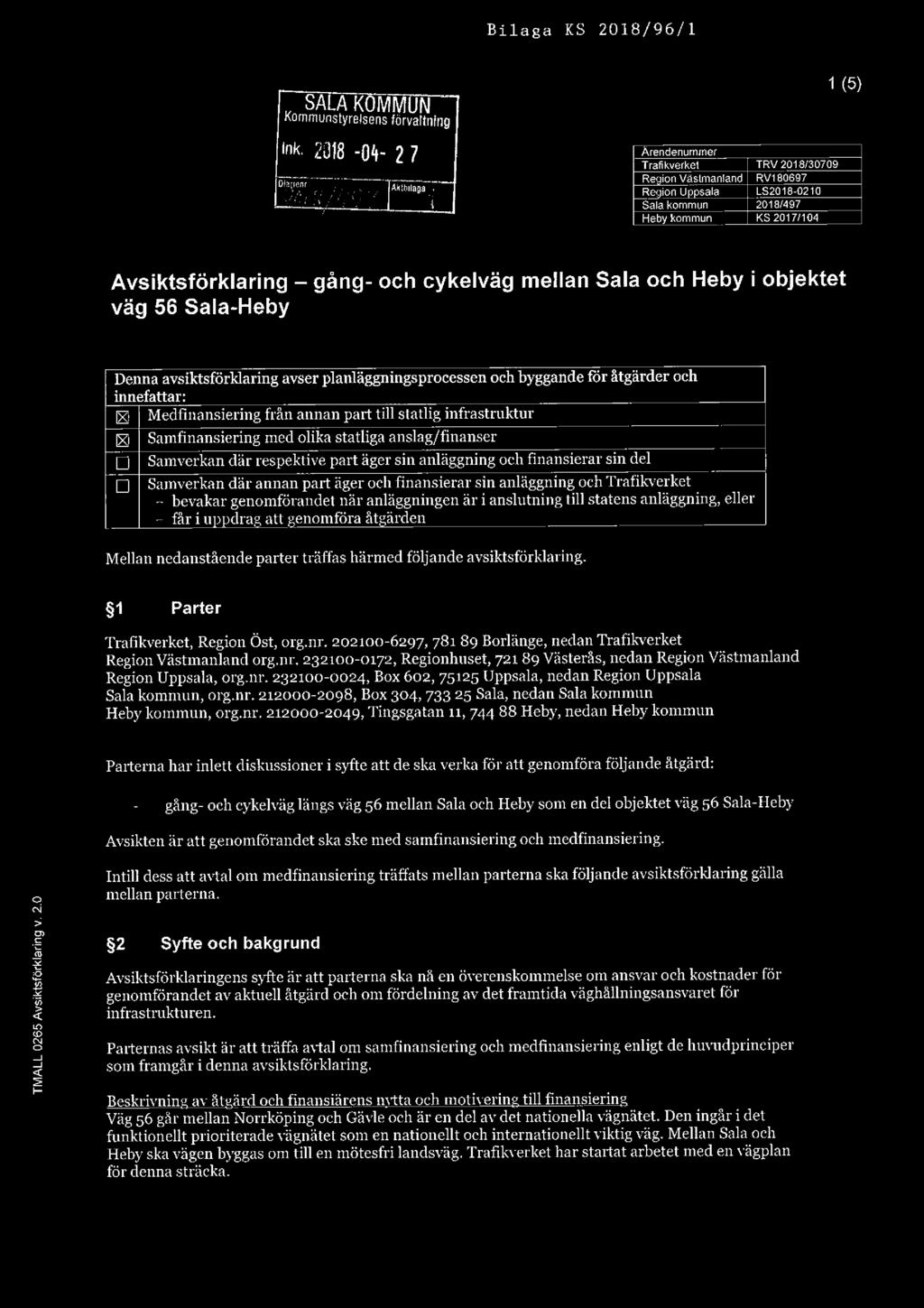 TMALL 0265Avsiktsförklaring v. 2.0 Bilaga KS 2018/96/1 SALA KOMMUN Kommunstyrelsens förvaltning 1 (5) DDIZHZI Ink. 2318 'Ull' 2?