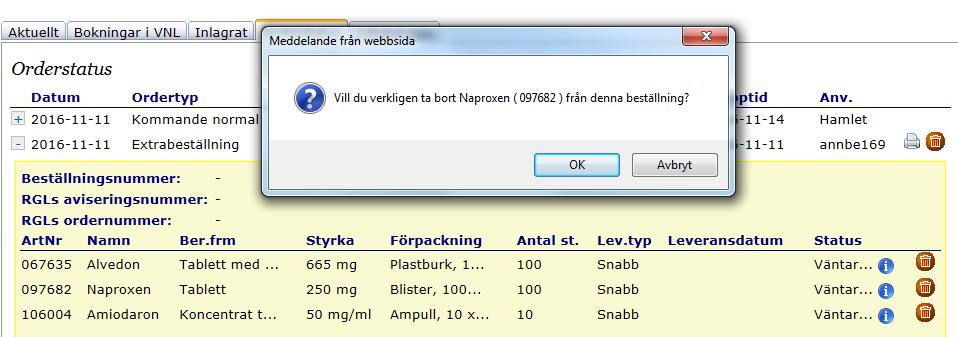 Klicka på den röda ikonen med en papperskorg. Det går även att makulera enstaka orderrader.