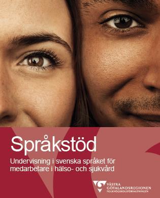 VGR:s språkteam Folkhögskoleförvaltningens team med sju behöriga lärare i svenska som andraspråk erbjuder språkstöd för medarbetare till självkostnadspris för förvaltningarna.