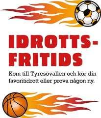 Profilfritids/Idrottsfritids Idrottsfritids på Tyresövallen är ett samverkansprojekt mellan Tyresö kommun, Tyresö Basket och Tyresö FF.