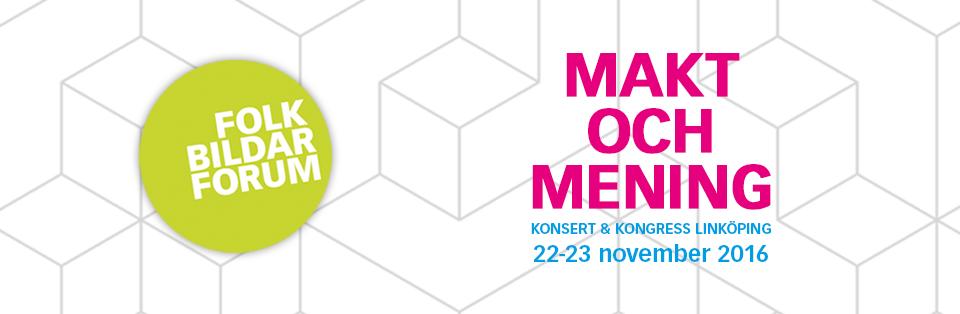 Temat för årets Folkbildarforum är Makt och Mening. Det kommer att lysa igenom i våra frukostseminarier, i tidningen #FOFO och inte minst under konferensen i november.