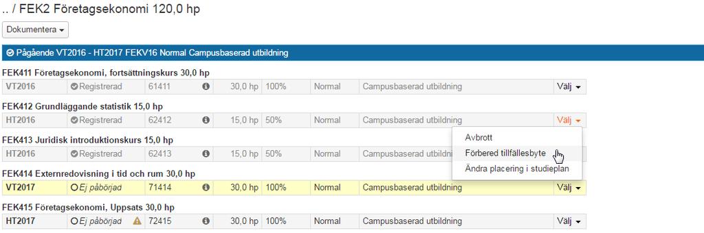 Tillfällesbyten kurs - via Student - Studiedeltagande I Ladok innebär en omregistrering att du antar/registrerar studenten på ett nytt kurstillfälle.