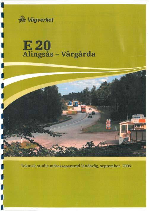 2005 - Översiktlig studie Alingsås - Örebro länsgräns I studien togs åtgärdsförslag och prioritering av dessa fram. Inriktningen var kortsiktiga åtgärder i befintlig väg.