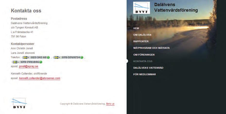 Årsrapportering på DVVF:s webbplats Från och med hösten 2009 har föreningens webbplats (www.dalalvensvvf.se) fått ett nytt utseende (Figur 2).
