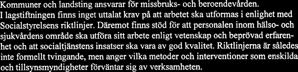 Vart dnr De samverkande kommunerna i Blekinge Ian och Blekinge lans landsting har unika möjligheter att stödja kornpetensutveckling inom kommuner och landsting i Ianet Kommuner och landsting ansvarar