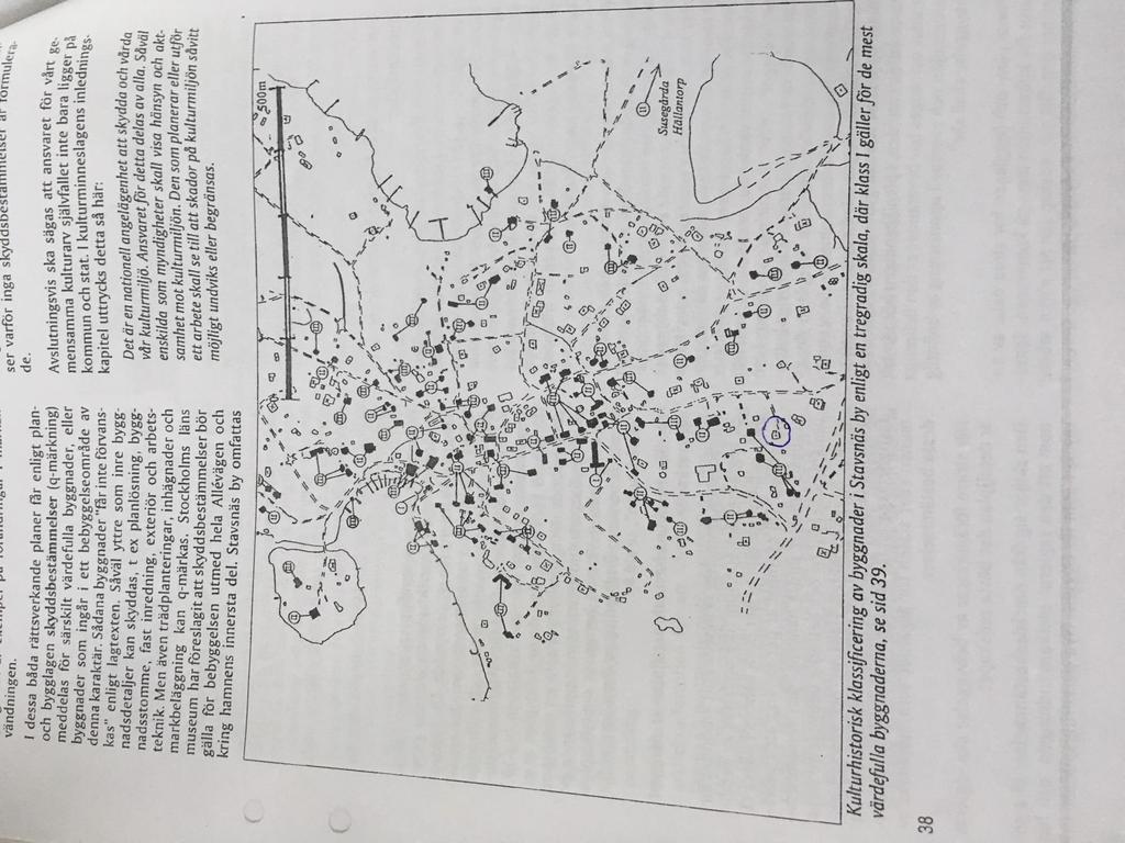 Bild 9: Som kan ses på klassificeringen av kulturhistoriska byggnader