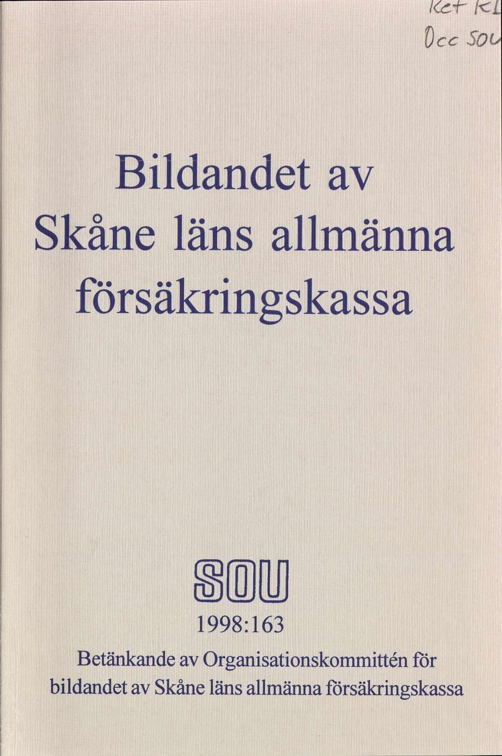lcd /cl Occ 50 Bldandet Skåne läns allmänna säkrngskassa SMB 1998:163