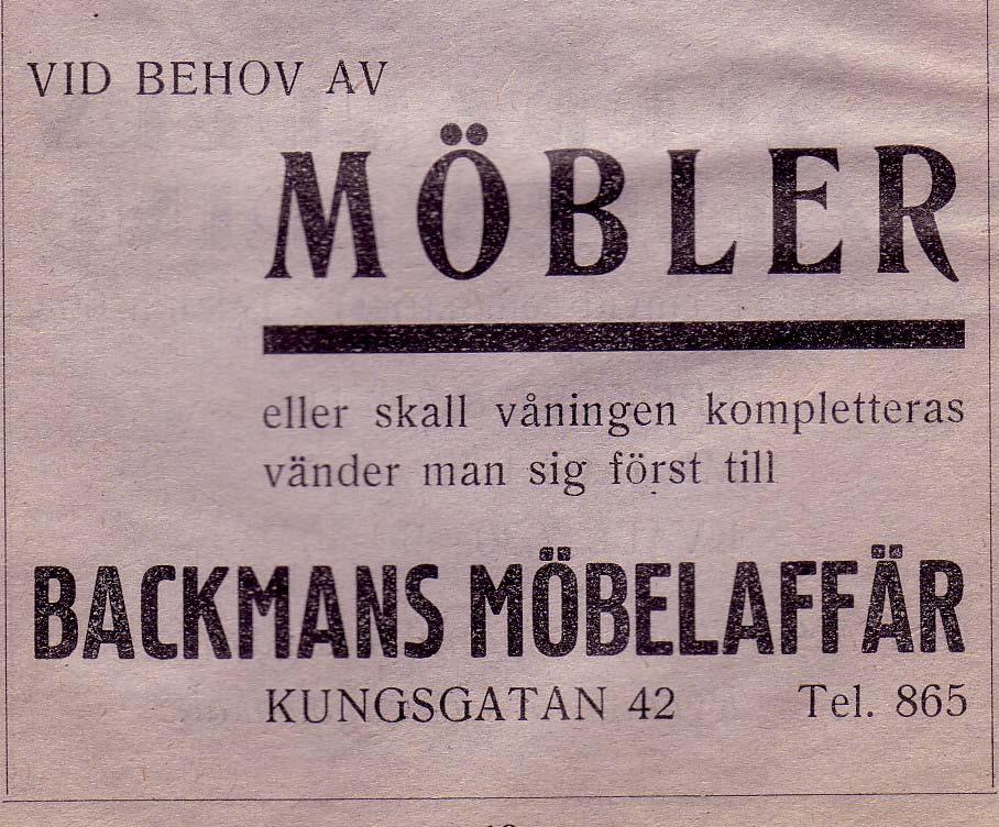 1 Möbelaffärer, Möbelsnickare, och Möbelfabriker i Umeå - området Anderssons Möbelaffär, Sven Storgatan 79 Tel. 3838 1948 Backmans Möbelaffär Kungsgatan 42 Tel.