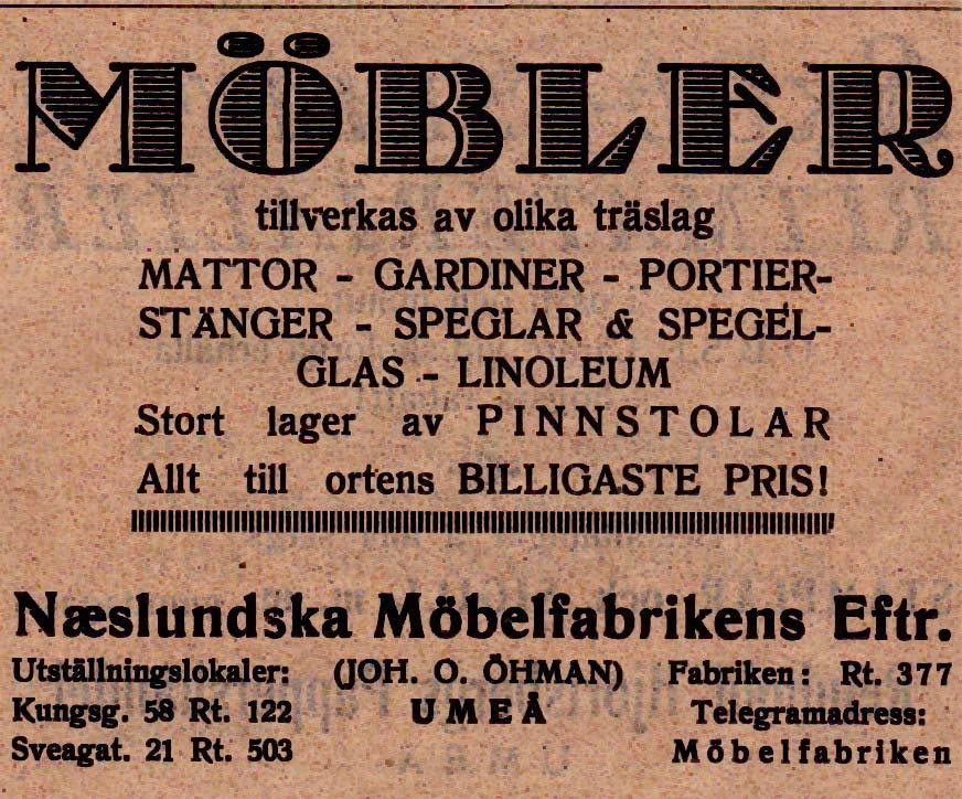11 Naeslundska Möbelfabrikens Eftr. Sveagatan 21 Tel. 503, 377 1926 - - Kungsgatan 58 Tel. 122 1926 Naeslundska Möbelfabrikens Eftr.