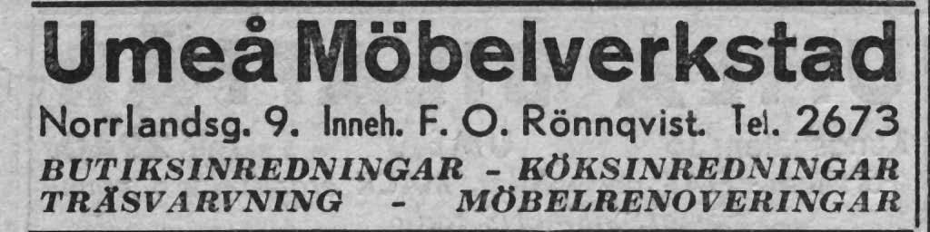 Rönnqvist - ## Firman byter senare namn till Umeå Möbelverkstad Sandbergs Möbelsnickeri