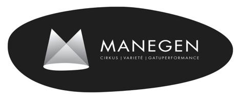 Verksamhetsberättelse för Manegen 2017 Manegen är en nationell intresseorganisation för cirkus, varieté och gatuperformance i Sverige.