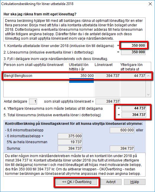 Fyll i den lön delägaren hittills tagit ut under året och du får en beräkning på