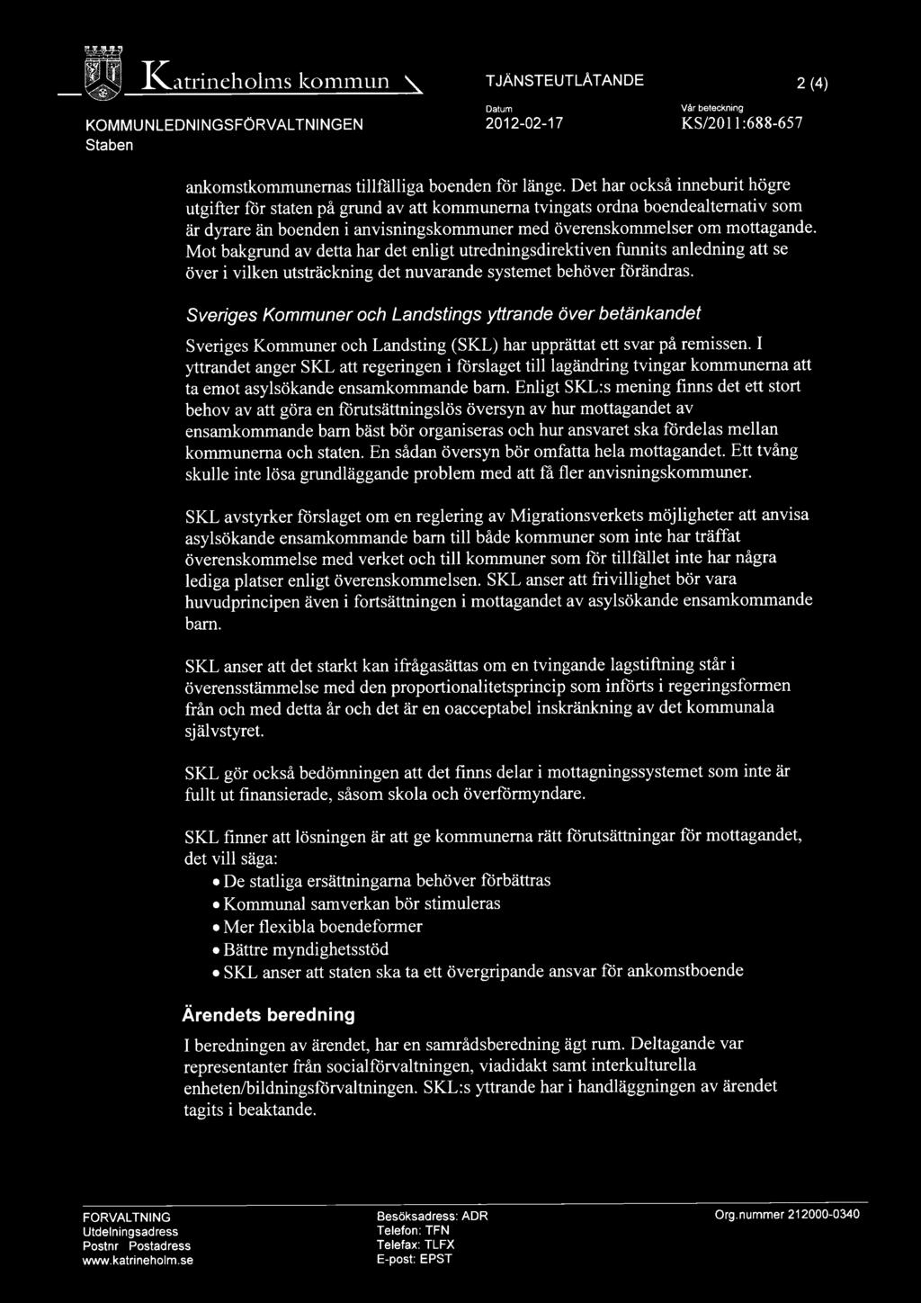 Mot bakgrund av detta har det enligt utredningsdirektiven funnits anledning att se över i vilken utsträckning det nuvarande systemet behöver förändras.