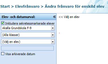 Markera checkboxen Inkludera sekretessmarkerad elev om det krävs för att hitta eleven, välj