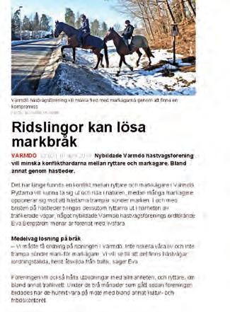 Nacka VärmdöPosten, Mitt i Värmdö och VärmdöJournalen har skrivit framförallt inför starten av föreningen.