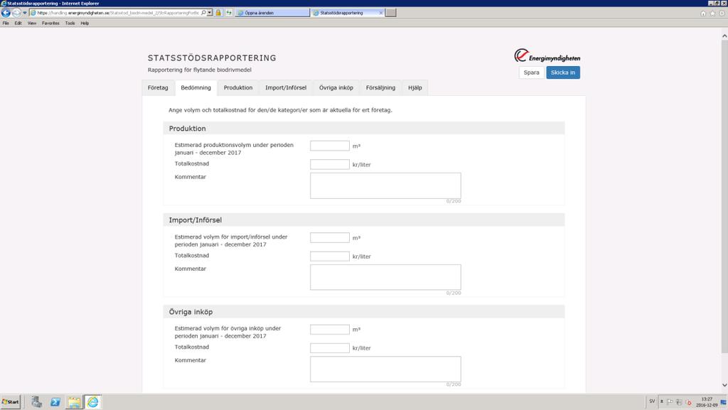 5 (9) 4. Nästa flik heter Bedömning. Denna flik ska du fylla i om du rapporterar för ett flytande biodrivmedel och avser att göra fortsatta skatteavdrag under kommande kalenderår.