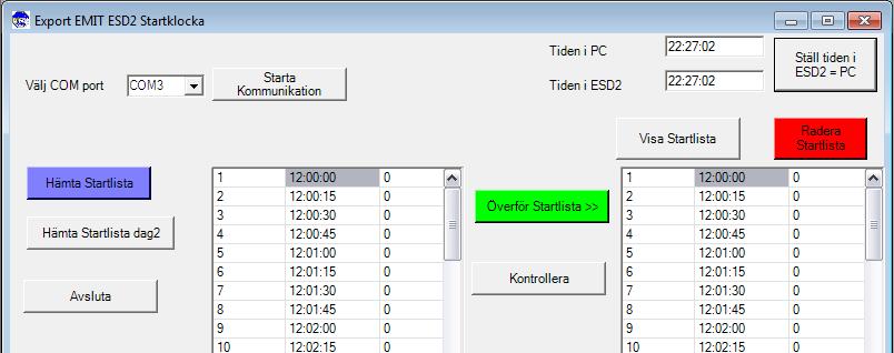 SSF Timing Längd Användarhandledning Sparat datum: 2014-12-28 (r2015.0-1) Sid 61(119) 3.2.16 Ladda startklocka Sist under menyn Före Tävling finns en funktion för att ladda en startlista till en Emit ESD2 som körs i Pursuit mode.