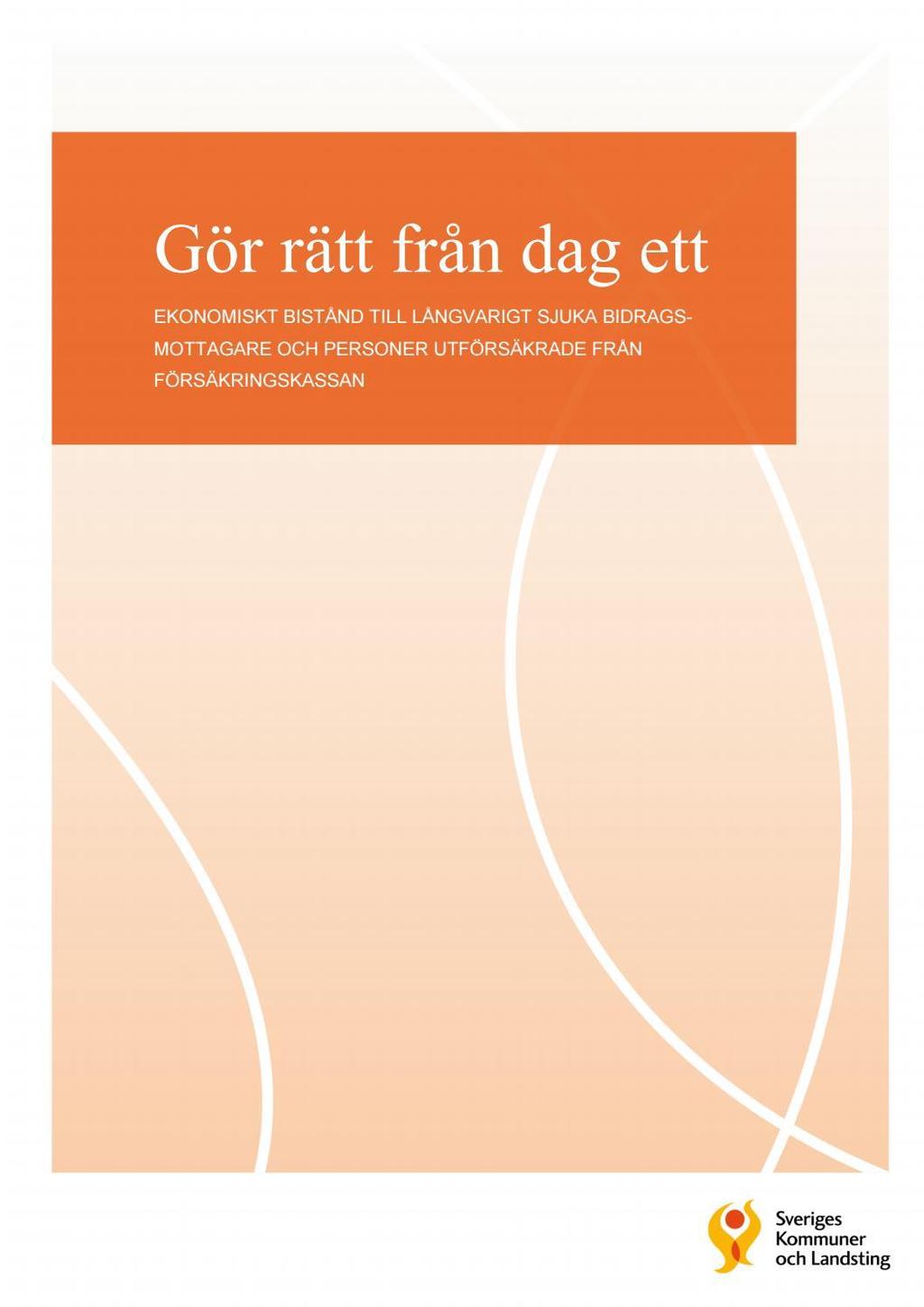 Halmstad, Borlänge, Hässleholm och Regionförbundet Halland Omfattande grupp 40 0000 Långvarigt, 70 procent 44 år 46 procent