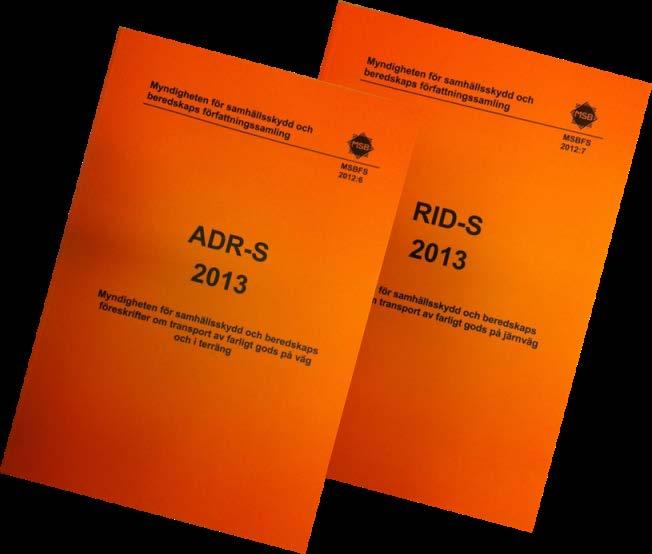 Arbetets gång Dec 2010 Sub-kommitté (alla trp-slag) Sep 2011 Joint (ADR/RID/ADN) Nov 2011 WP.15/RID-FA Januari 2013 Ny ADR/RID Maj 2012 Formellt beslut på WP.