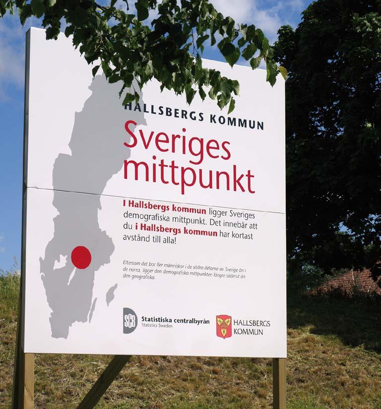 Statistisk årsbok 2012 mittpunkt togs fram av Stockholms högskola 1947 genom att man konstruerade en styv karta av landet och sedan flyttade man en nål under kartan tills det vägde jämnt.