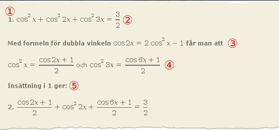 . Standardsättet att numrera fristående formler är att skriva siffran innanför parenteser.