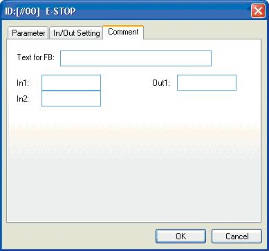 Kommentar Klicka på fliken Comment för att ange namnen för funktionsblocken eller I/O-signalerna.