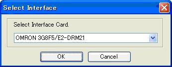 2-3-2 Nätverksanslutning med DeviceNet-gränssnittskort 1. Välj Option Select Interface DeviceNet I/F. 2. Välj Network Connect. Då visas dialogrutan Select Interface. 3.