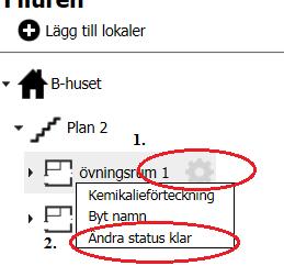 10. Avsluta inventeringen, nyhet För att underlätta för registrerare att få en bättre överblick vilka rum som är