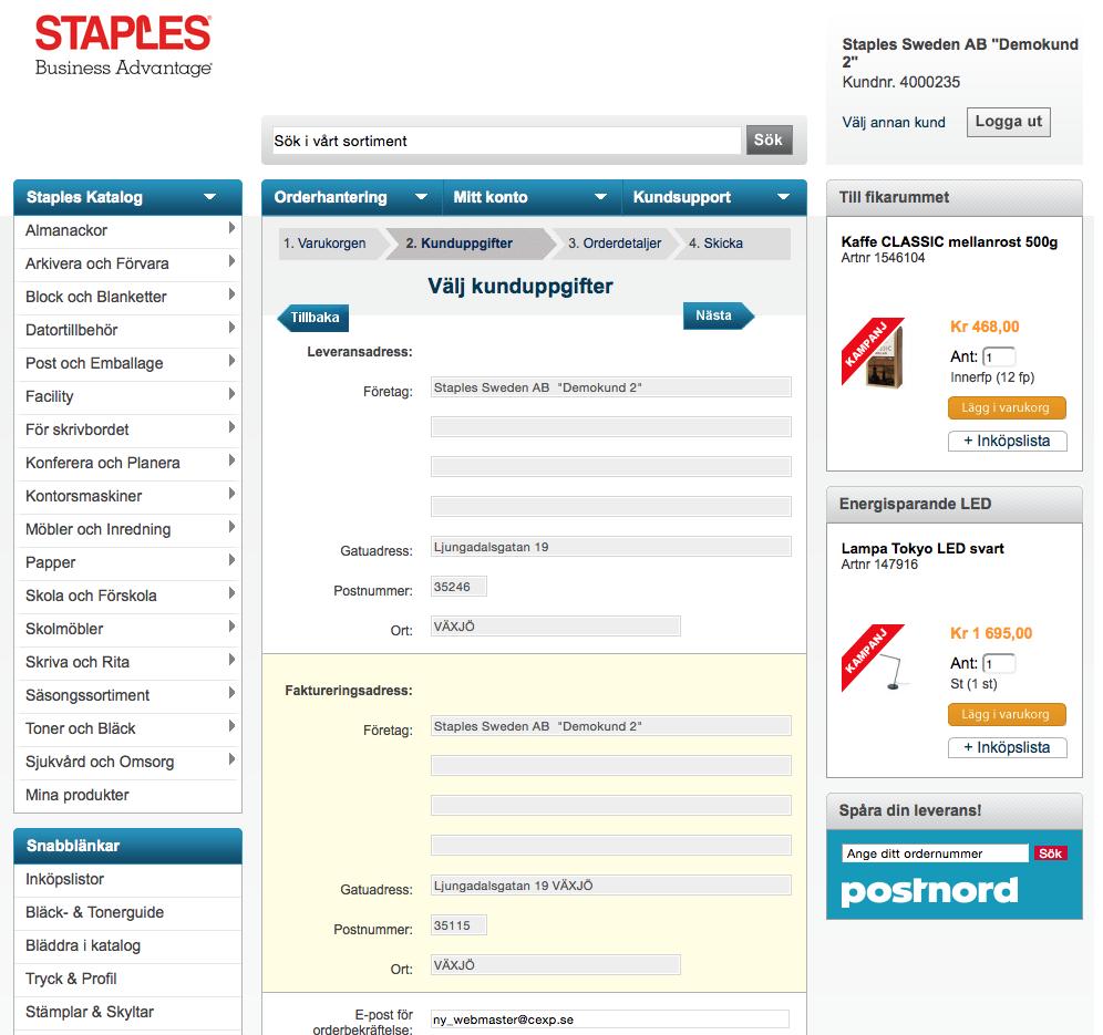 Skicka Beställning Först när du genomfört rutinen för beställning skickas din order till Staples. Kontrollera leveransadress och fakturamottagare.