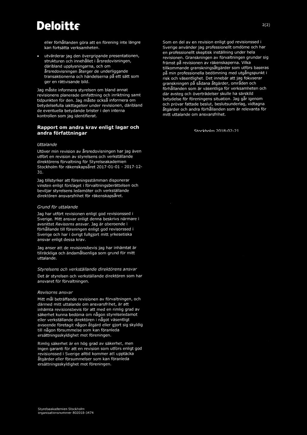 Deloitte. 2(2) eller förhållanden göra att en förening inte längre kan fortsätta verksamheten.