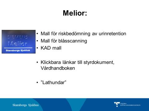 Meliormallar. Två befintliga mallar har justerats och en ny mall har skapats.