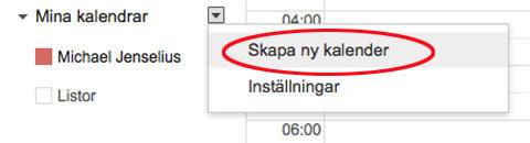 Normalt har du en kalender med ditt namn som vi kan kalla din privata kalender.