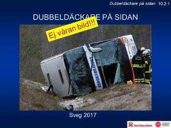 10:2:3 Evakuering Man kan evakuera de skadade både från över- och undervåning genom att låta båren glida på stolarnas sidor mot mittgången,