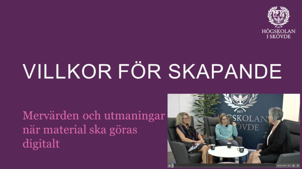 Villkoren för skapande och vilka mervärden och utmaningar som kan uppstå när material ska göras digitalt.