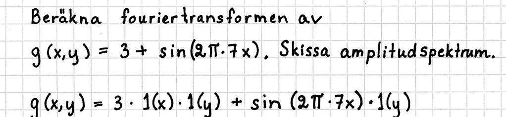 p. 8 Exempel) Beräkning av D ouriertransorm öva på Lektion!