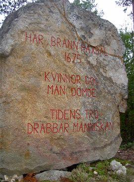 Det största bålet Den 1 juni 1675 brann det största häxbålet i Sveriges historia. På bålet brändes samtidigt 72 häxor, bland dem fanns två män och fyra småpojkar.