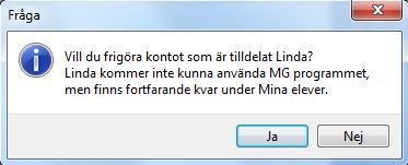 Här står att kontot är upptaget av eleven Linda, se, eftersom Linda är markerad. Det går därför inte att tilldela någon annan elev Lindas konto utan att först frigöra hennes konto (455).