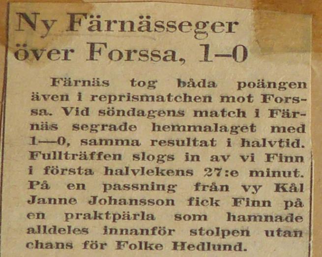 Forssa utan udd 1-0 till Färnäs. Färnäs SK-Forssa BK 1-0, Repotage från tidningsartikel. (Omg 10).