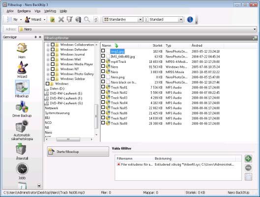 Filbackup Fönstret Filbackup 2. Gör så här om du vill använda filter för att utesluta vissa filtyper från säkerhetskopieringen eller bara vill tillåta vissa filtyper: 1.